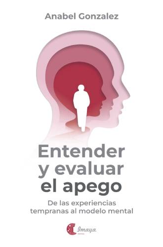 Entender-y-evaluar-el-apego_Anabel Gonzalez