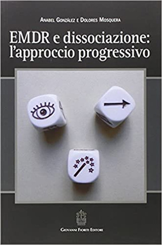 EMDR e dissociazione. L’approccio progressivo